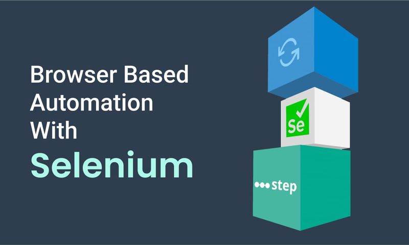 Illustration for Browser-based automation with Step and Selenium